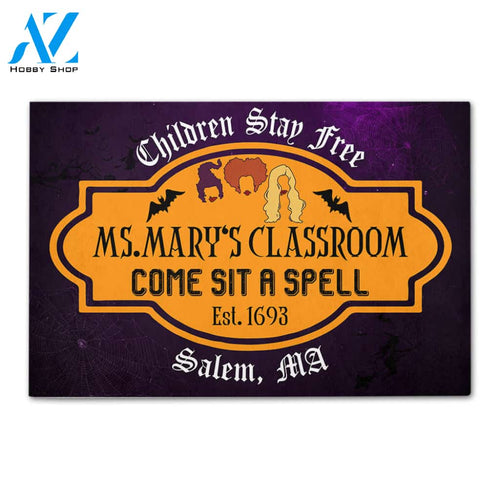 Teacher Children Stay Here Come Sit A Spell Custom Doormat