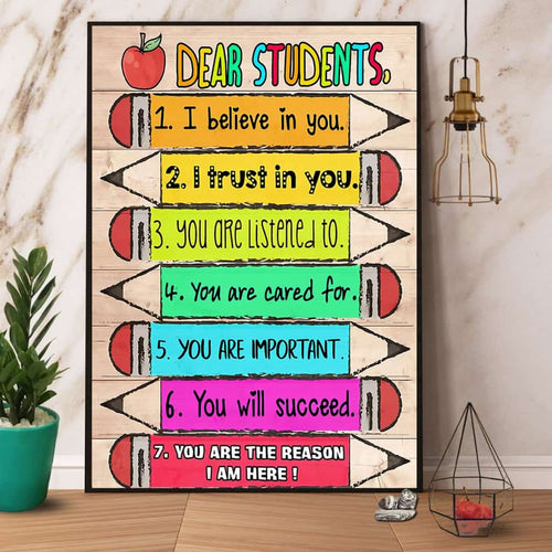 Teacher Dear Students I Believe In You Paper Poster No Frame Matte Canvas Wall Decor