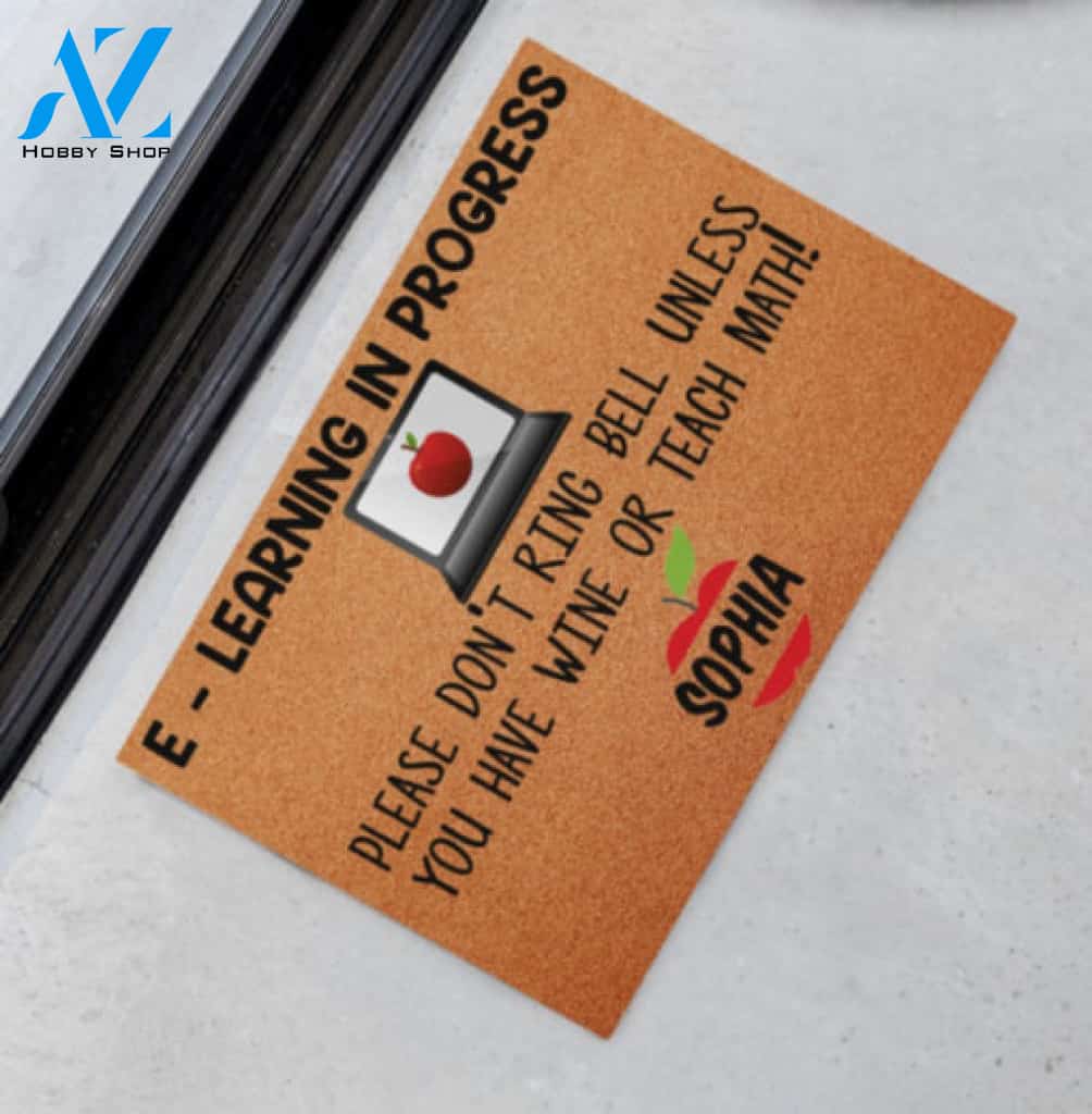 Teacher E-learning In Progress Please Dont Ring Bell Unless You Have Wine Or Teach Math  Doormat