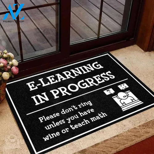 Teacher E-Learning In Progress Please Don't Ring Unless You Have Wine Or Teach Match Doormat Welcome Mat Housewarming Gift Home Decor Gift Idea For Teacher
