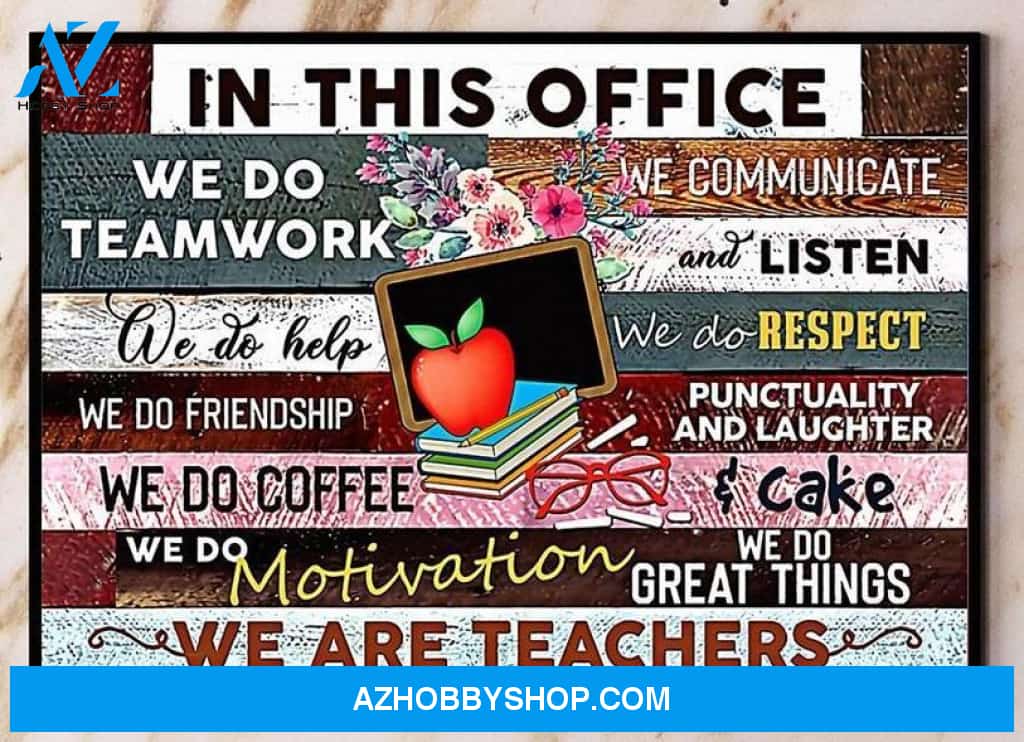 Teacher In This Office We Do Teamwork We Are Teachers Wall Art Prints, Poster Wall Decor