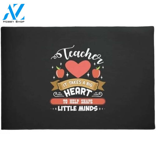 Teacher It Takes A Big Heart To Help Shape Little Minds Doormat Welcome Mat Housewarming Gift Home Decor Funny Doormat Gift Idea For Teacher