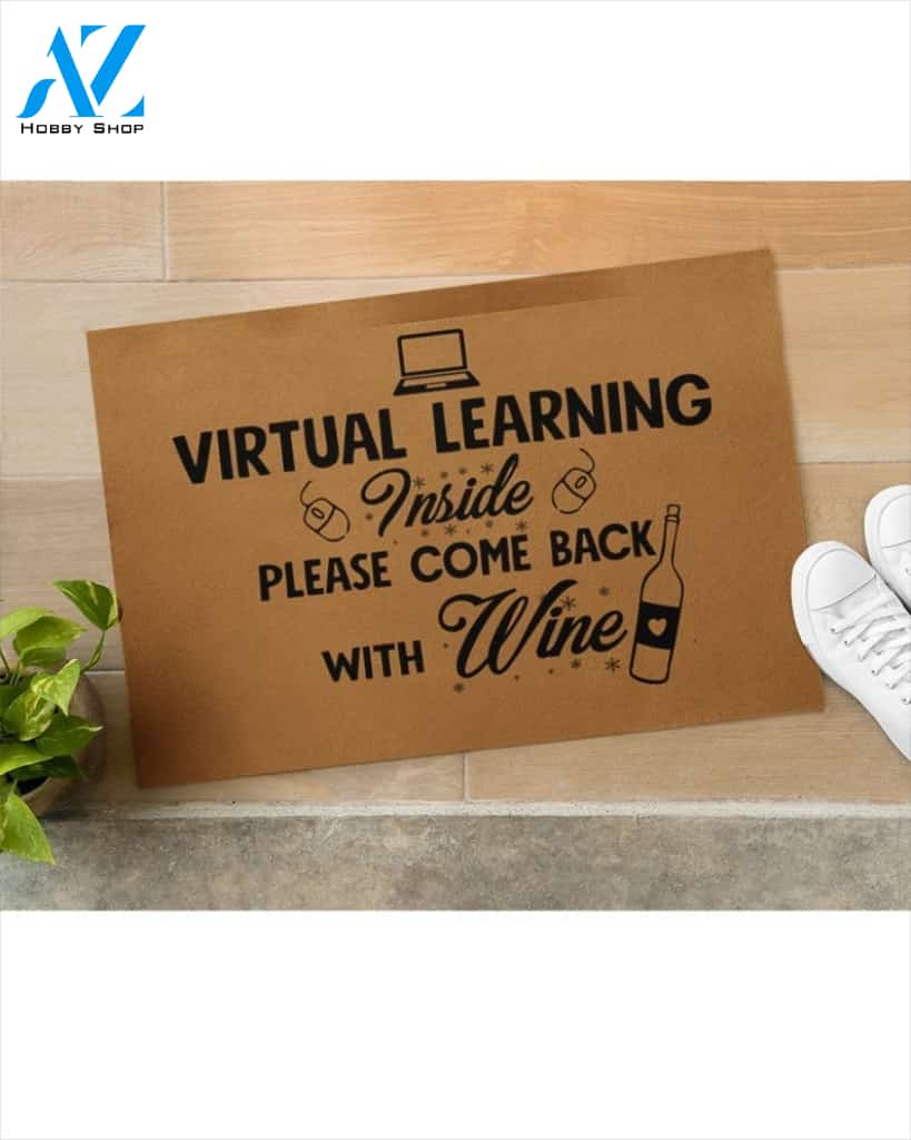 Teacher - Virtual Learning Inside - Back with Wine Doormat Welcome Mat House Warming Gift Home Decor Funny Doormat Gift Idea