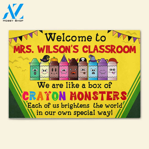 Teacher We Are Like A Box Of Crayon Monsters - Custom Doormat