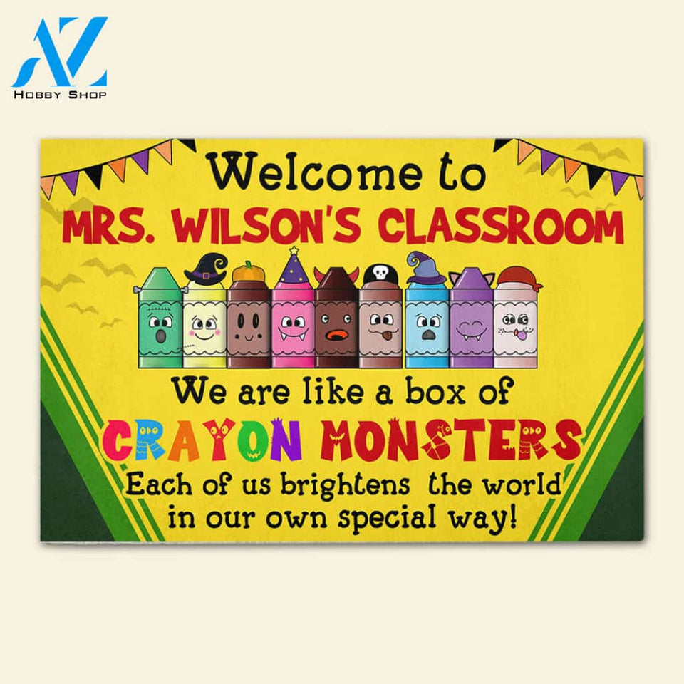 Teacher We Are Like A Box Of Crayon Monsters - Custom Doormat