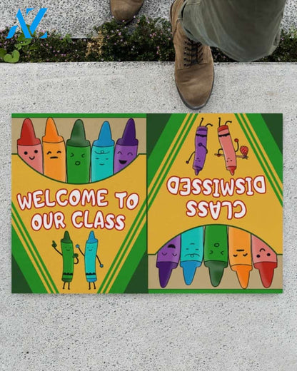 Teacher Welcome to Our Class Class Dismissed Crayon box Funny Indoor And Outdoor Doormat Gift For Teacher Student Decor Warm House Gift Welcome Mat Back To School