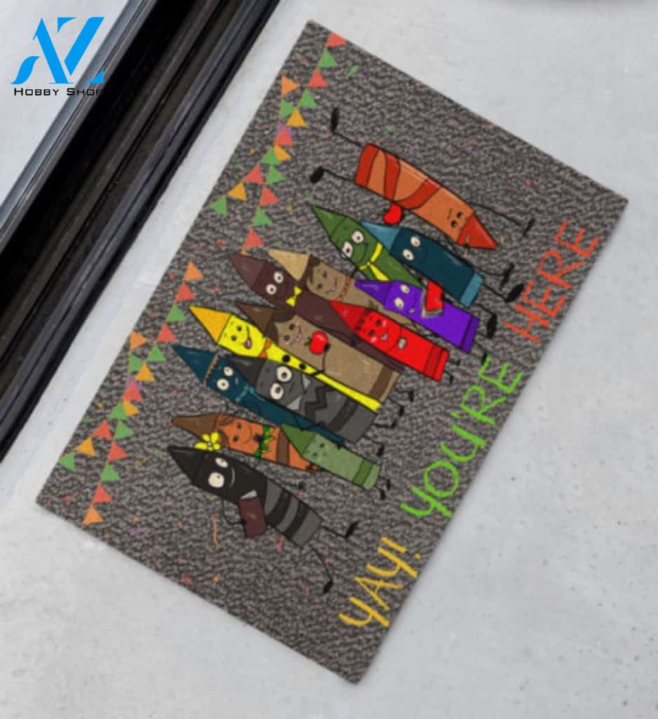 Teacher Yay Youre Here Doormat