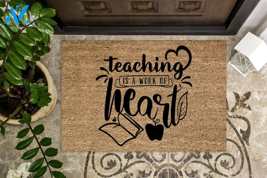 Teaching Is A Work Of Heart Doormat Warm House Gift Welcome Mat Gift for Friend Family