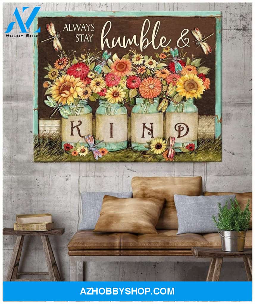 Teemodel Always Stay Humble And Kind Dragonfly V2 Wall Art Canvas