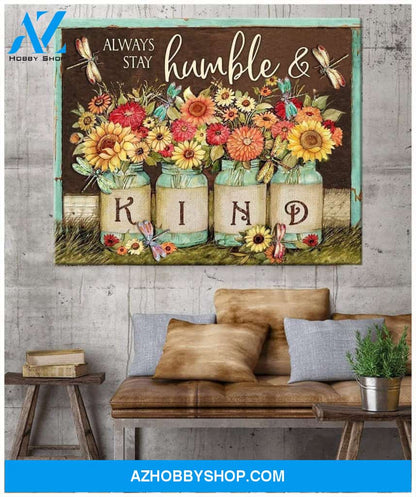 Teemodel Always Stay Humble And Kind Dragonfly V2 Wall Art Canvas