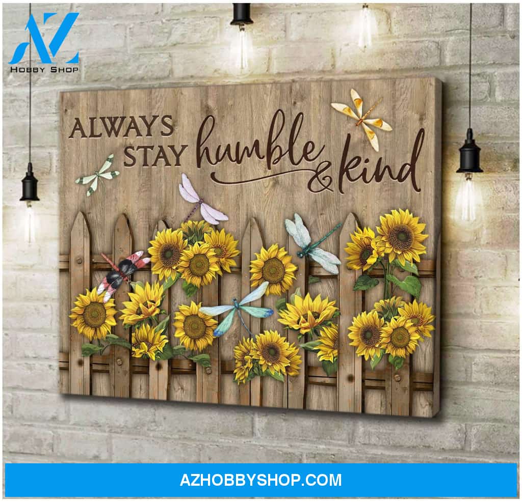 Teemodel Always Stay Humble And Kind Dragonfly Wall Art Canvas