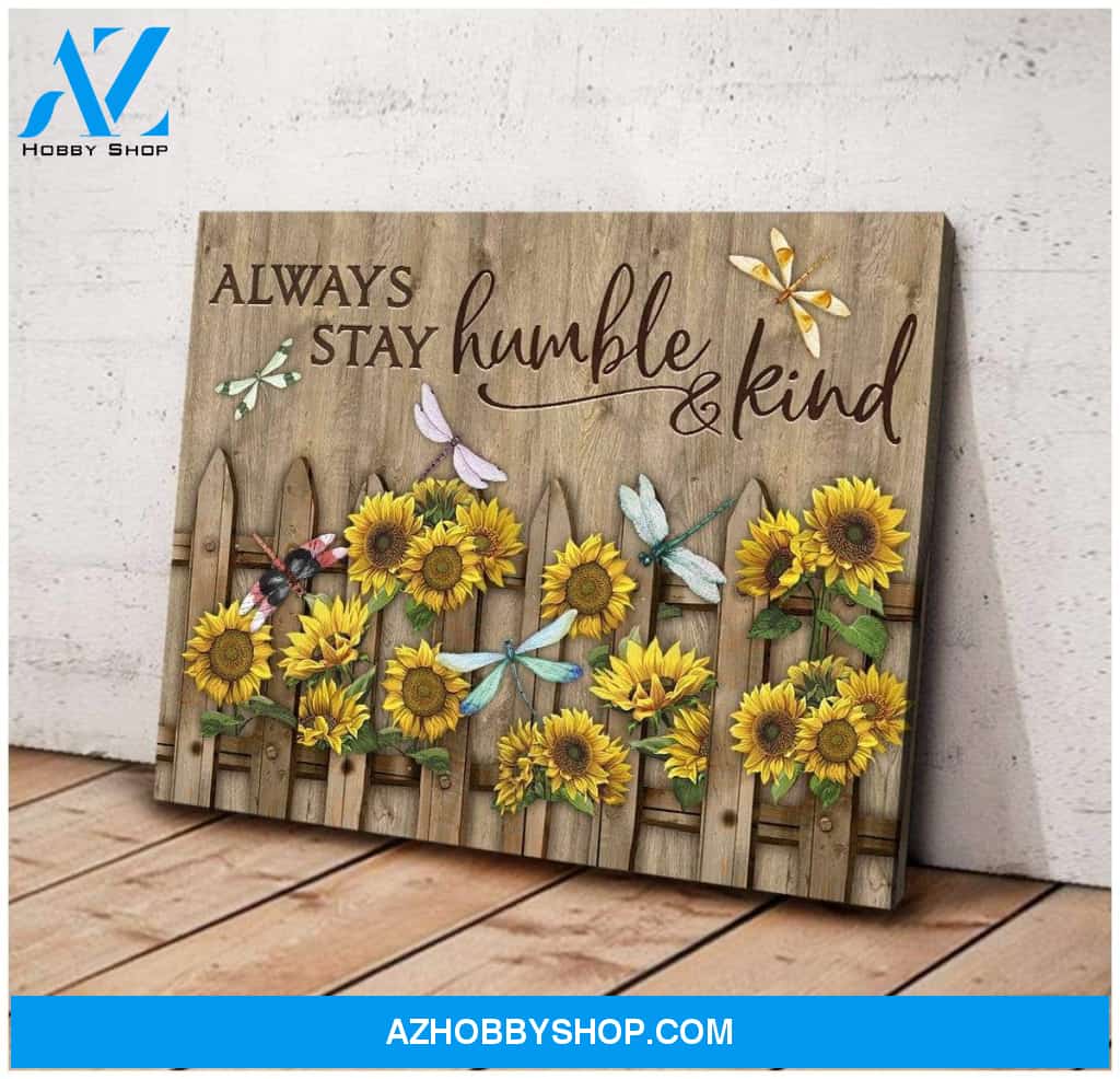 Teemodel Always Stay Humble And Kind Dragonfly Wall Art Canvas