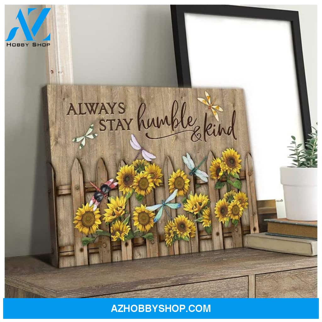 Teemodel Always Stay Humble And Kind Dragonfly Wall Art Canvas