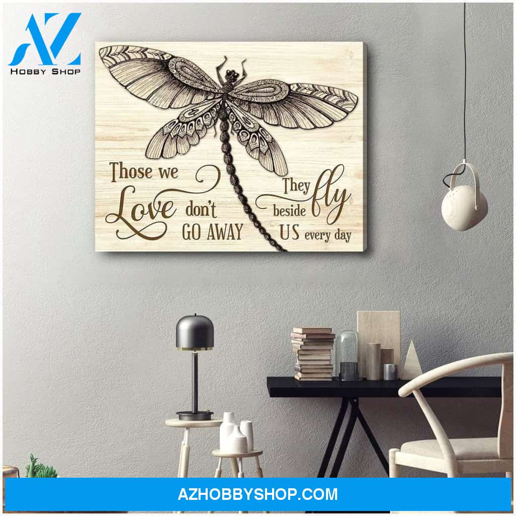 Teemodel Those We Love Don'T Go Away Dragonfly Wall Art Canvas