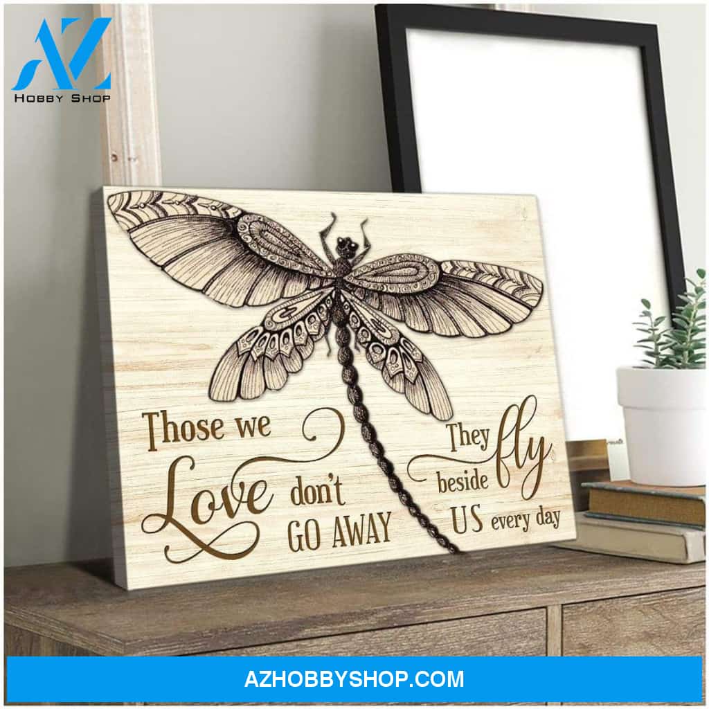 Teemodel Those We Love Don'T Go Away Dragonfly Wall Art Canvas