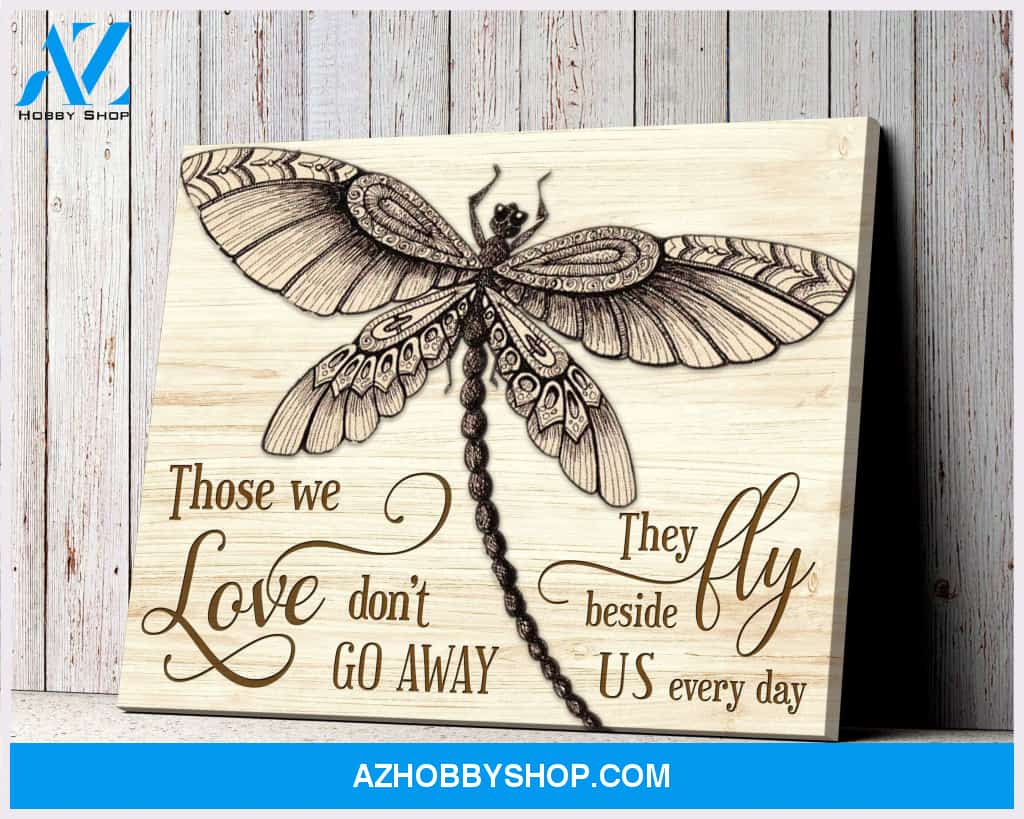 Teemodel Those We Love Don'T Go Away Dragonfly Wall Art Canvas