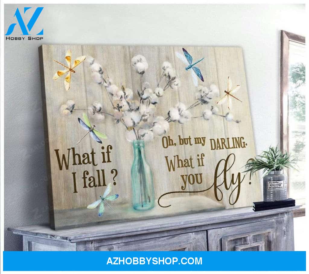 Teemodel What If I Fall Dragonfly Wall Art Canvas