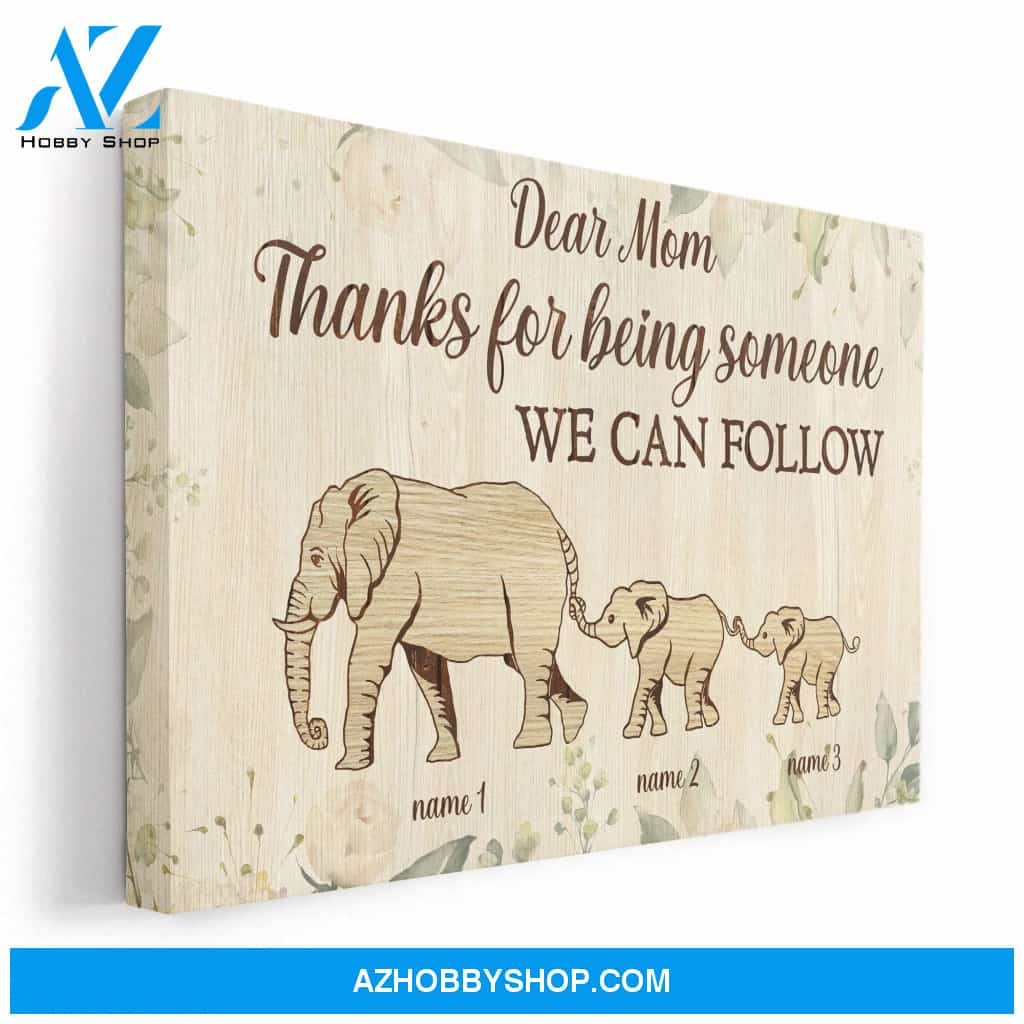 Thanks For Being Someone I Can Follow Canvas & Poster