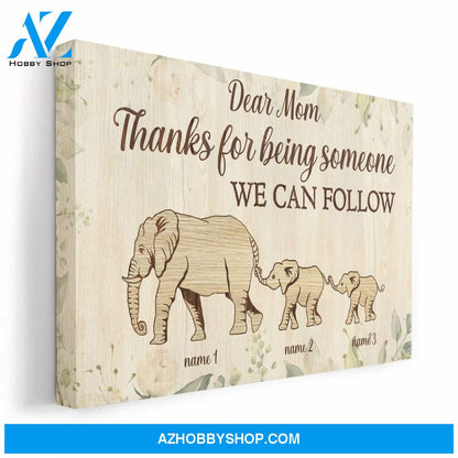 Thanks For Being Someone I Can Follow Canvas & Poster
