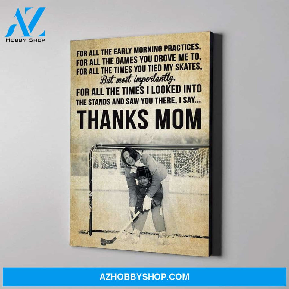 Thanks Mom - Hockey custom canvas prints With Photo