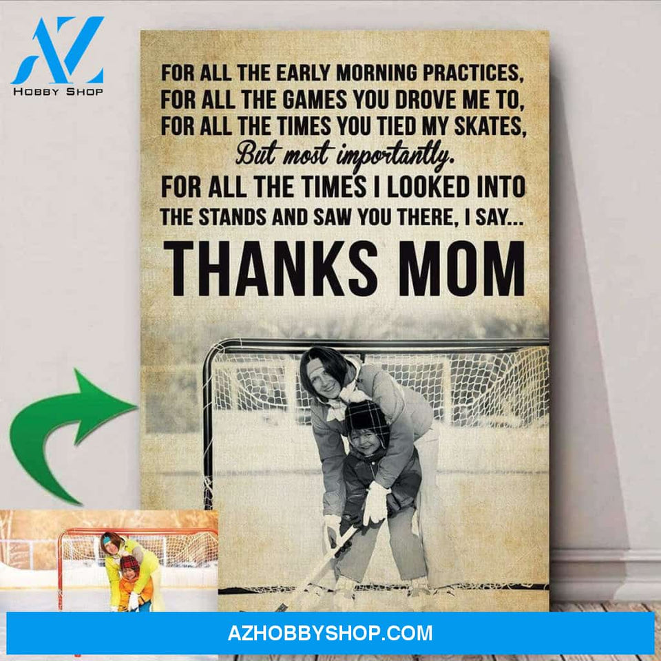 Thanks Mom - Hockey custom canvas prints With Photo