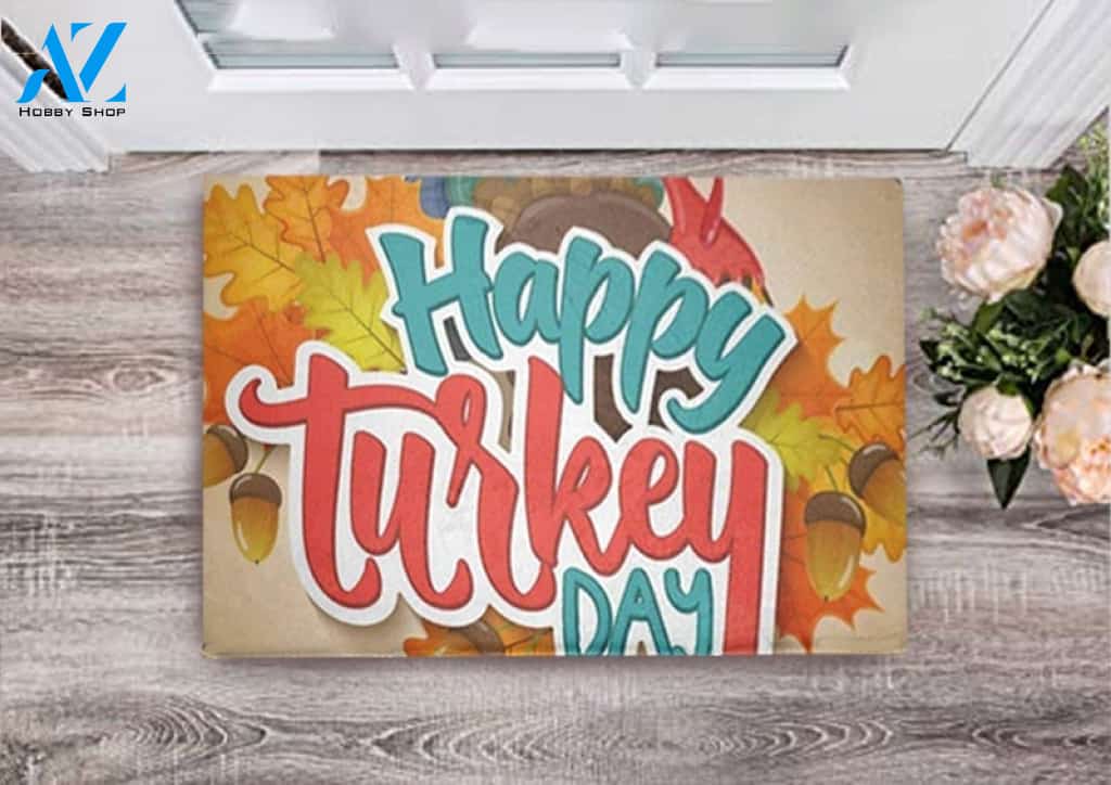 Thanksgiving Day - Happy Turkey Day Doormat Indoor and Outdoor Mat Entrance Rug Sweet Home Decor Housewarming, Gift For Friend Family