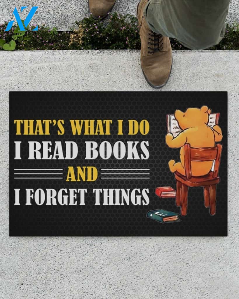 That's What I Do I Read Books And I Forget Things Doormat Welcome Mat Housewarming Gift Home Decor Funny Doormat Gift For Book Lovers
