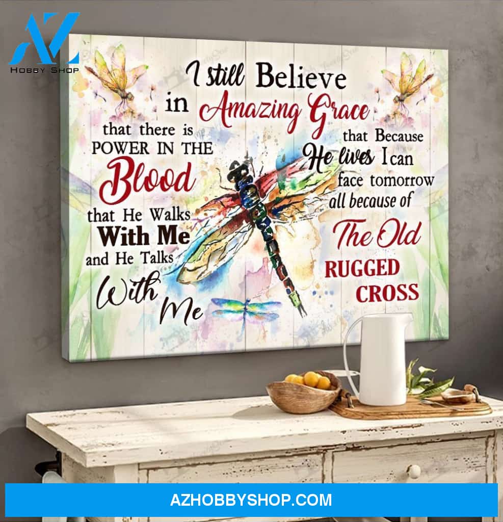 Thd0137 I Still Believe In Amazing Grace Dragonflies Matte Canvas