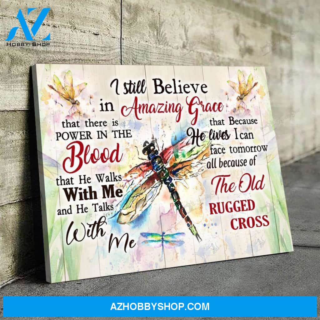 Thd0137 I Still Believe In Amazing Grace Dragonflies Matte Canvas