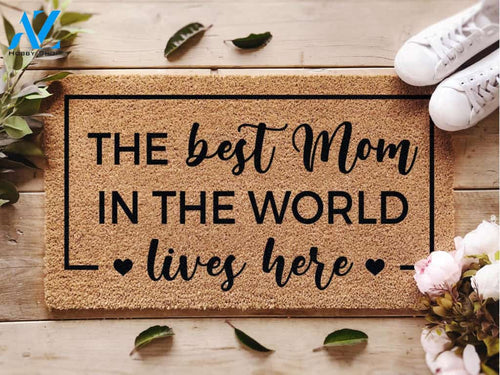The Best Mom In The World Easy Clean Welcome DoorMat | Felt And Rubber | DO1653