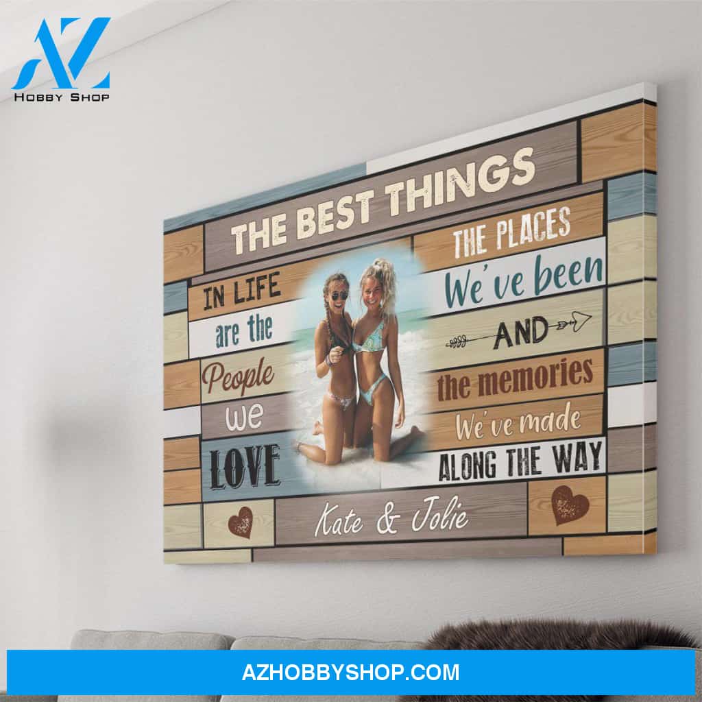 Personalized Canvas, The Best Things Canvas Wall Art, Pefect Gift For Best Friends,Friendships,Gift Idea For Birthday
