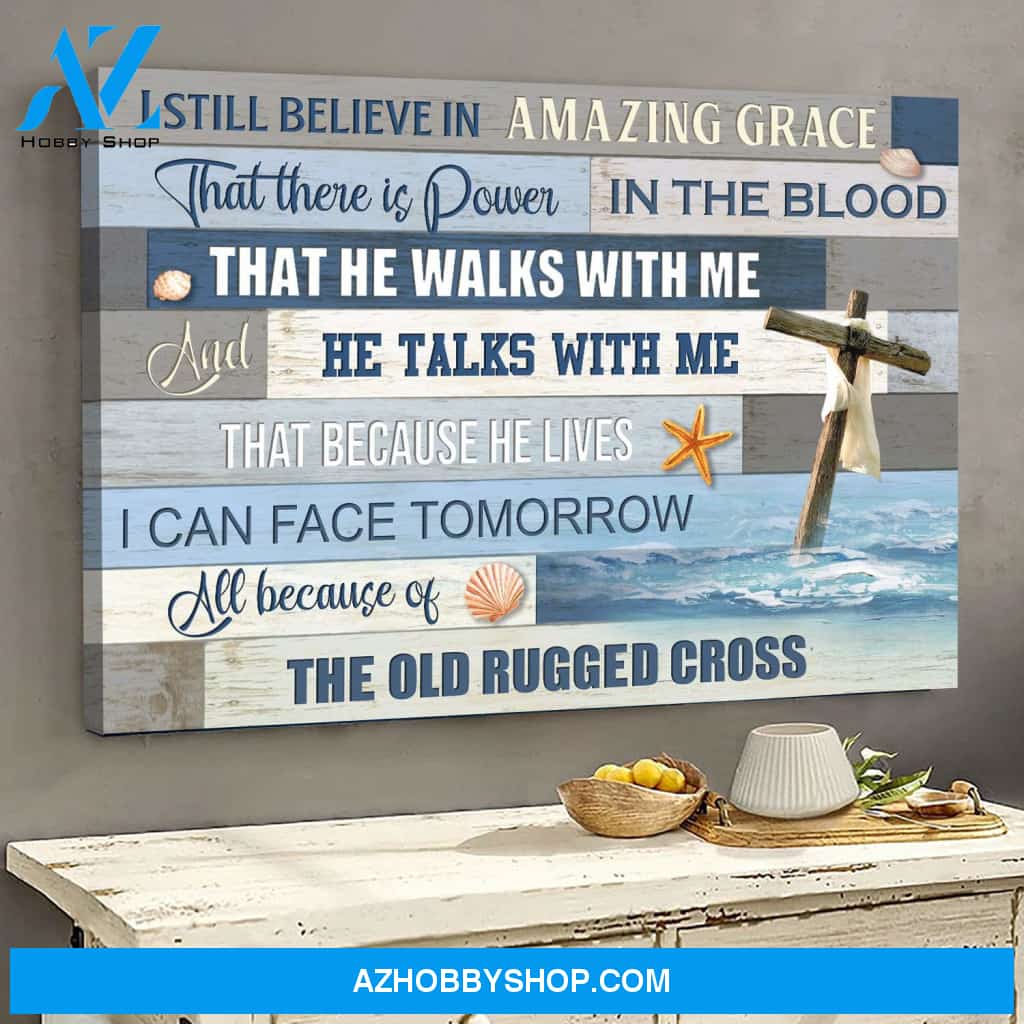 The cross on the ocean - I still believe in amazing grace - Jesus Landscape Canvas Prints, Wall Art