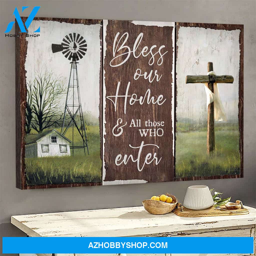 The cross with farm windmill - Bless our home and all those who enter - Jesus Landscape Canvas Prints - Wall Art