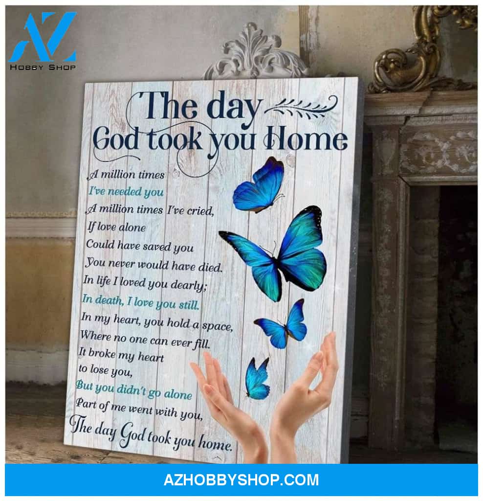The Day God Took You Home Butterfly Wall Art Canvas