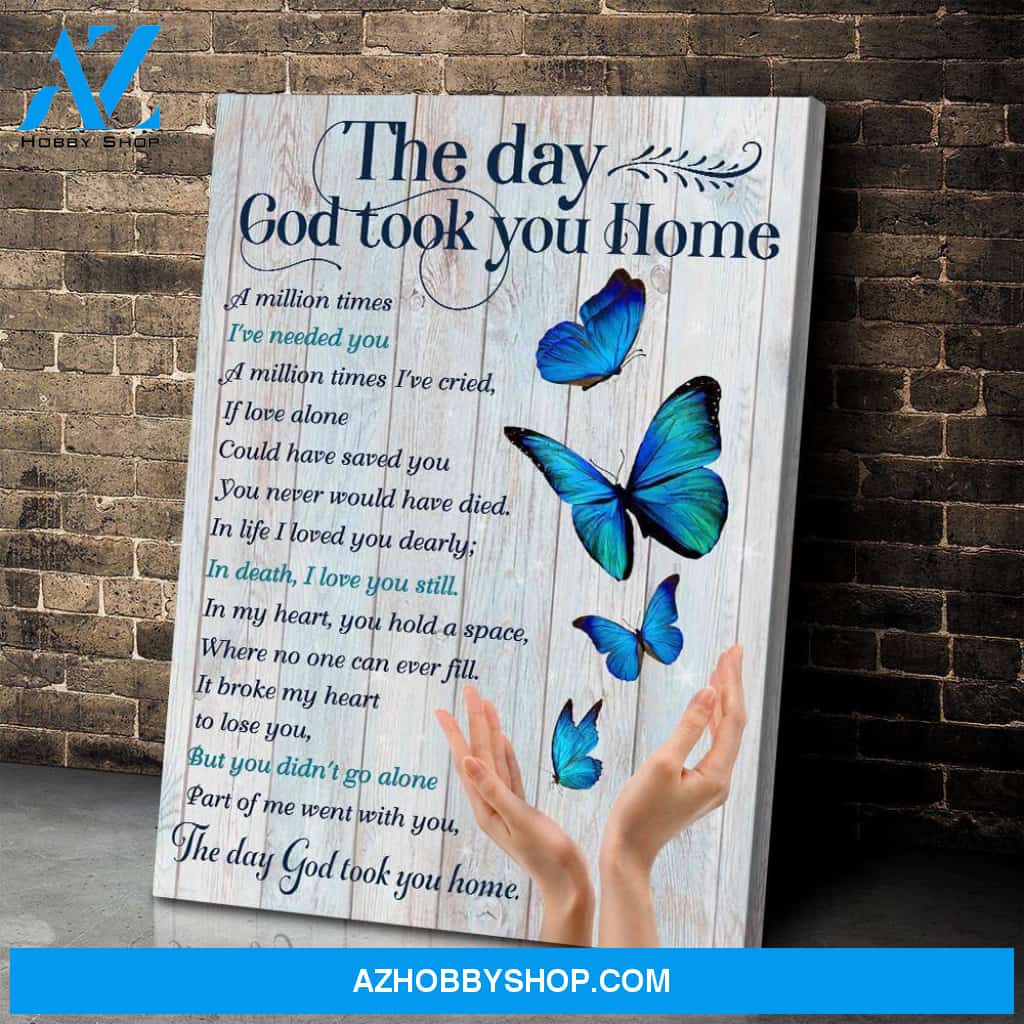 The Day God Took You Home Butterfly Wall Art Canvas