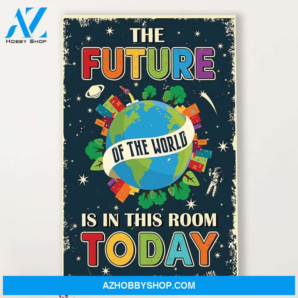 Teacher Classroom Canvas The Future Of The World, Student Wall Art Back to School Gift for Teacher
