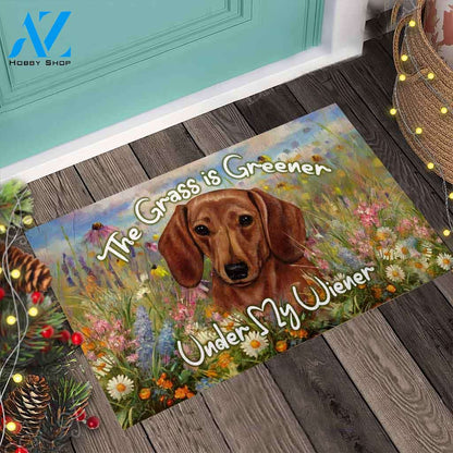 The Grass is Greener Under My Wiener - Dachshund Doormat