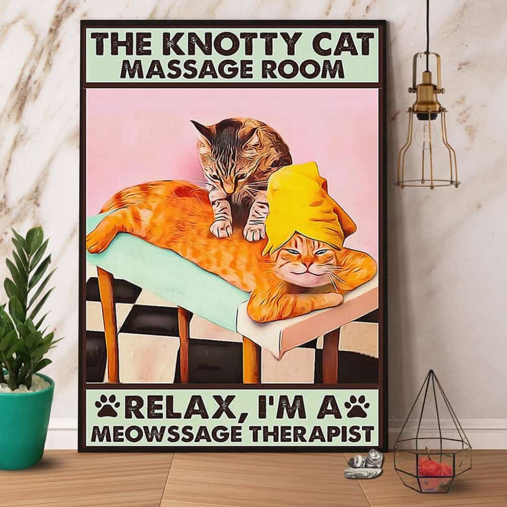 The Knotty Massage Therapist Relax I'm A Meowssage Therapist Paper Poster No Frame Matte Canvas Wall Decor