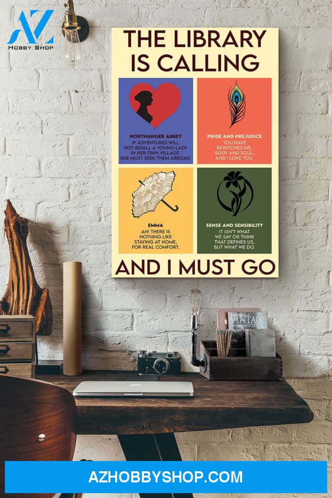 The Library Is Calling And I Must Go Book Nerds Canvas And Poster, Wall Decor Visual Art