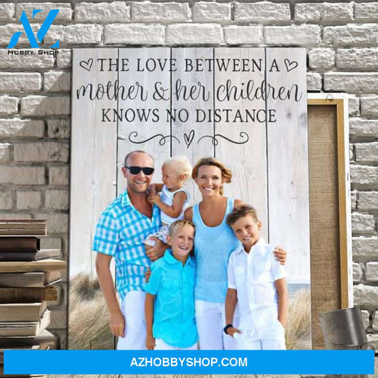 The Love Between a Mother and Her Children Personalized Photo Memorial Canvas, Canvas Wall Art Gift for Remembrance