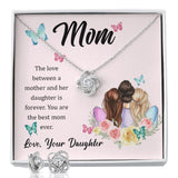 The Love Between A Mother And Her Daughter Is Forever Love Knot Necklace And Earring Set