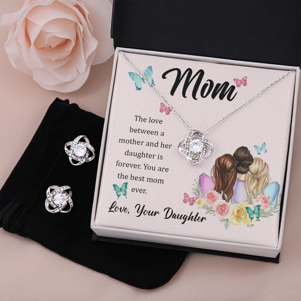 The Love Between A Mother And Her Daughter Is Forever Love Knot Necklace And Earring Set