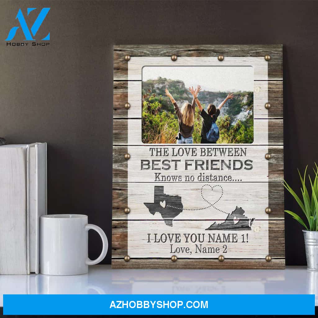 Personalized Canvas, The Love Between Best Friends Knows No Distance Canvas Wall Art, Best Friend Gifts