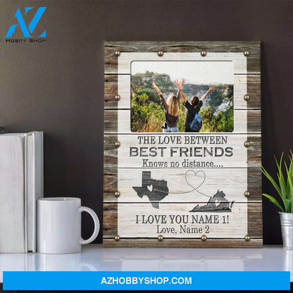 Personalized Canvas, The Love Between Best Friends Knows No Distance Canvas Wall Art, Best Friend Gifts
