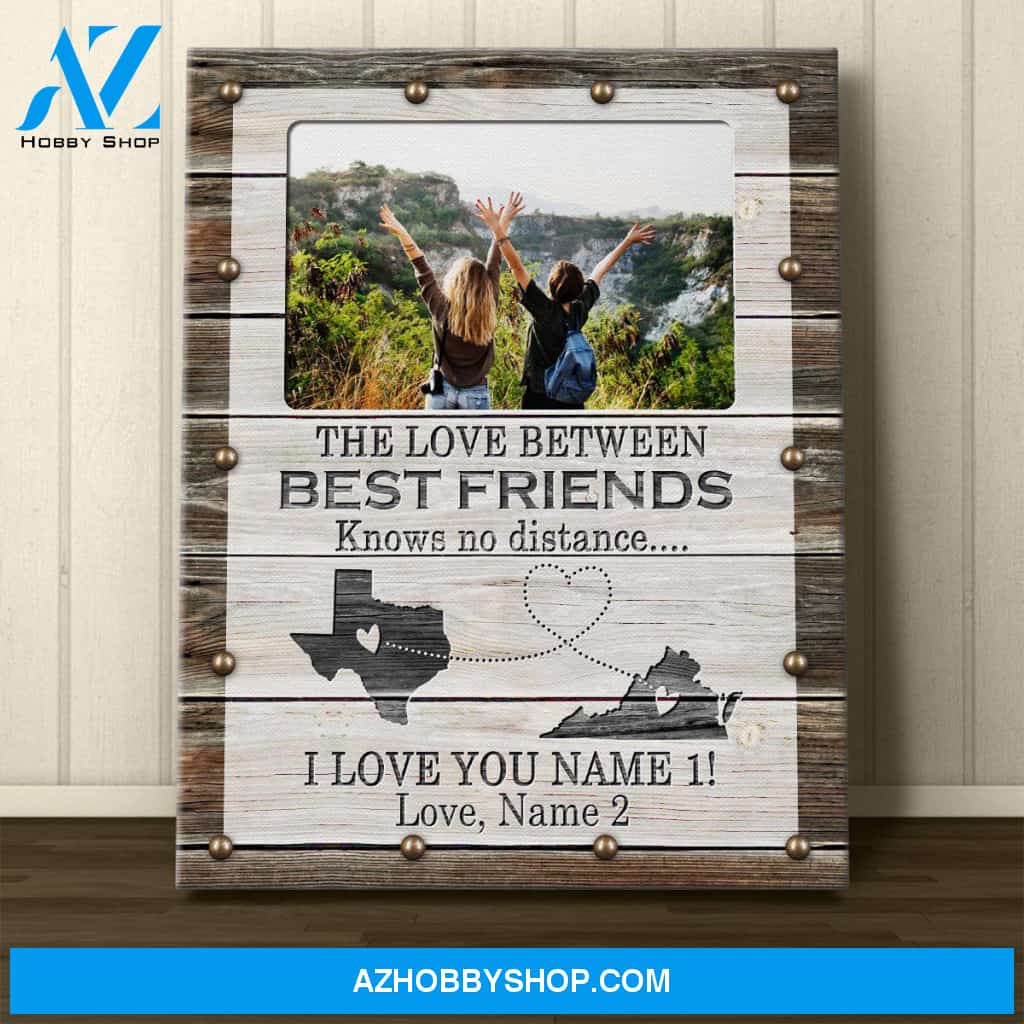 Personalized Canvas, The Love Between Best Friends Knows No Distance Canvas Wall Art, Best Friend Gifts