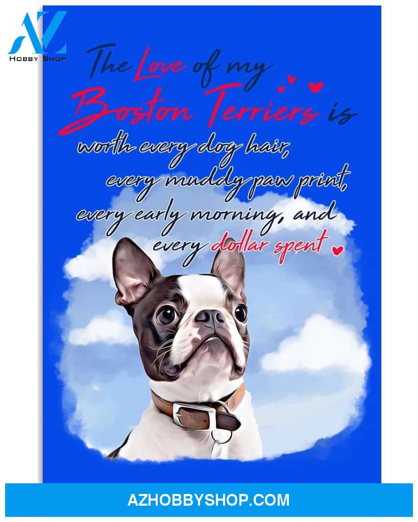 The Love Of My Boston Terrier 24x36 Poster