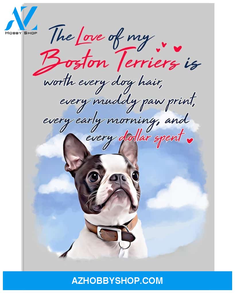 The Love Of My Boston Terrier 24x36 Poster