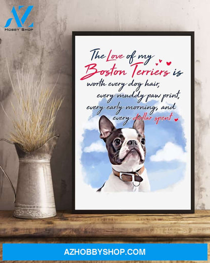 The Love Of My Boston Terrier 16x24 Poster