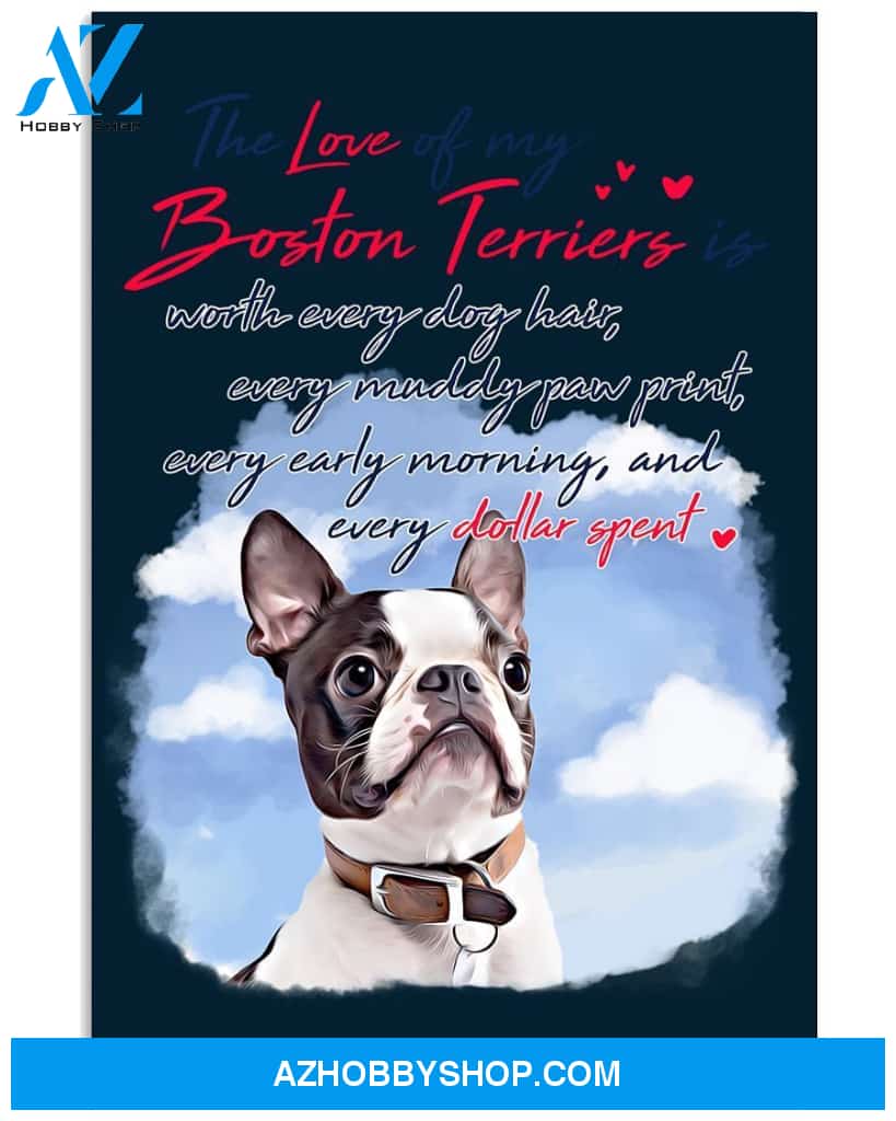 The Love Of My Boston Terrier 24x36 Poster