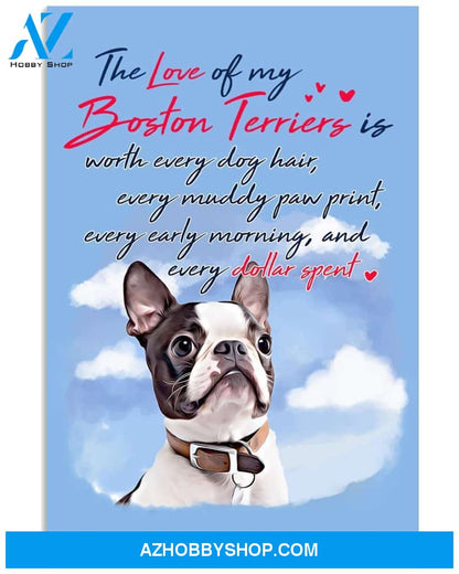 The Love Of My Boston Terrier 16x24 Poster
